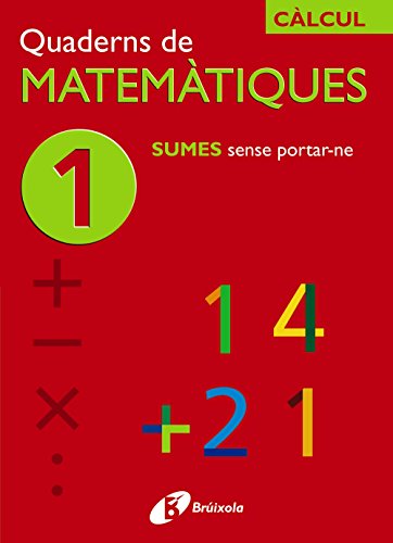 Beispielbild fr 1 Sumes Sense Portar-ne (Quaderns De Matematiques/ Mathematics Notebooks) zum Verkauf von medimops