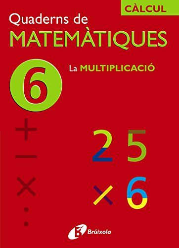Beispielbild fr quaderns Matematiques 6. Multiplicacio. zum Verkauf von Hamelyn
