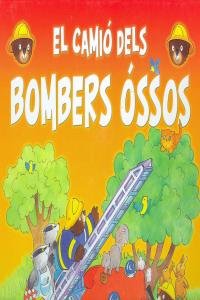 Stock image for El Camio Dels Bombers Ossos (Bruixola. / Compass.) (Catalan Edition) for sale by Iridium_Books
