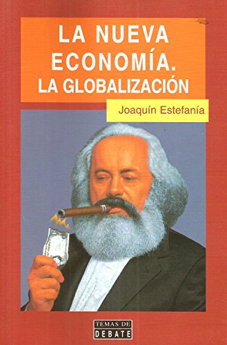 Beispielbild fr La Nueva Economia/ The New Economy: La Globalizacion zum Verkauf von medimops