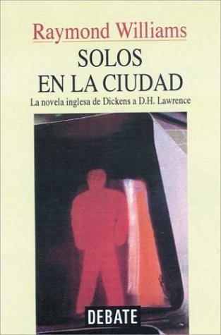 Solos en la ciudad/ Alone in the city (Spanish Edition) (9788483060575) by Williams, Raymond