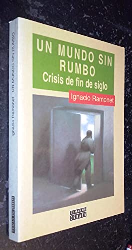 Beispielbild fr Un Mundo Sin Rumbo (Spanish Edition) zum Verkauf von Books From California