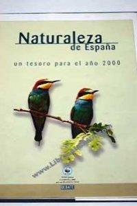 Beispielbild fr Naturaleza de Espaa - un tesoro para el ao 2000 zum Verkauf von medimops