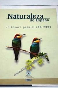 9788483060780: Naturaleza de Espaa - un tesoro para el ao 2000