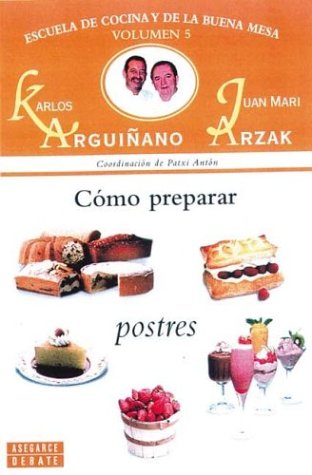 Imagen de archivo de Cmo Preparar Postres. Escuela de Cocina y de la Buena Mesa a la venta por Hamelyn