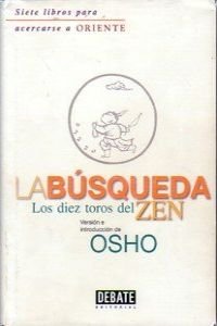 9788483061893: La busqueda:los diez toros del zen