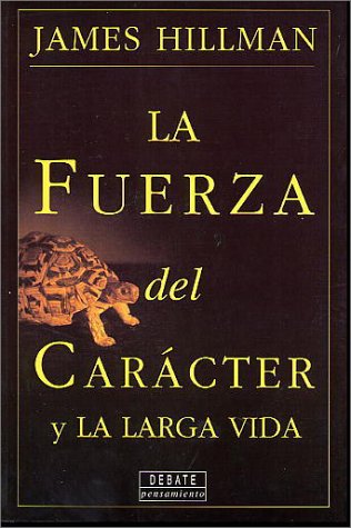 9788483062937: La fuerza del caracter y la larga vida