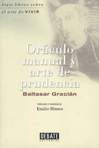 OrÃ¡culo manuel y arte de prudencia (9788483063002) by Gracian, Baltazar; GraciÃ¡n, Baltasar