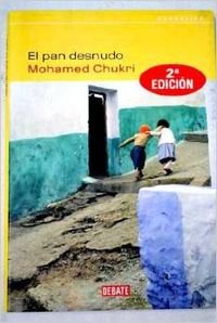 9788483063170: El Pan Desnudo/ The Naked Bread (Spanish Edition)