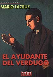 Imagen de archivo de El ayudante del verdugo / The executioner Helper (Spanish Edition) a la venta por Burke's Books
