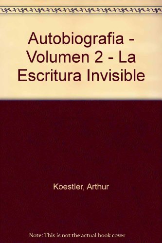 9788483063675: Autobiografia - Volumen 2 - La Escritura Invisible (Spanish Edition)