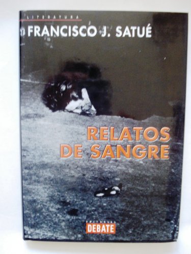 Imagen de archivo de Relatos De Sangre/ Tales of Blood (Spanish Edition) a la venta por Iridium_Books