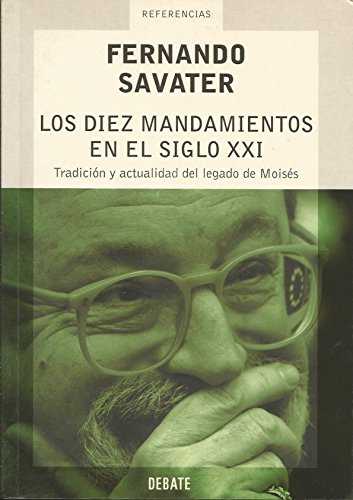 9788483065662: Los diez mandamientos en el siglo XXI: Tradicin y actualidad del legado de Moiss (REFERENCIAS)