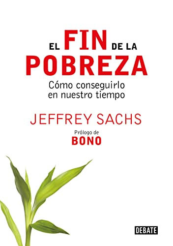 9788483066430: El Fin De La Pobreza/ The End of Poverty