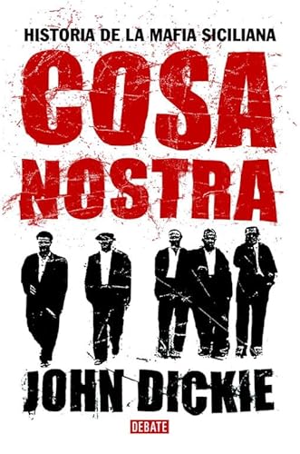 Stock image for Cosa Nostra: Historia de la mafia siciliana / History of the Sicilian Mafia for sale by LiLi - La Libert des Livres