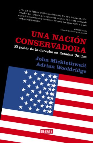 Imagen de archivo de Una Nacin Conservadora: el Poder de la Derecha en Estados Unidos a la venta por Hamelyn