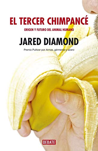 El tercer chimpancé : origen y futuro del animal humano - Diamond, Jared M.