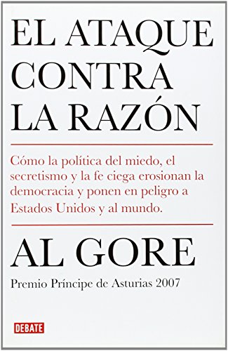 El ataque contra la razÃ³n (Spanish Edition) (9788483067536) by GORE,AL