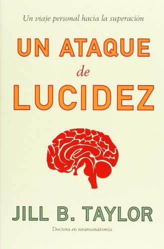 9788483068113: Un ataque de lucidez: Un viaje personal hacia la superacin (Spanish Edition)