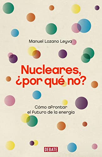 Stock image for Nucleares por Que No? for sale by Hamelyn
