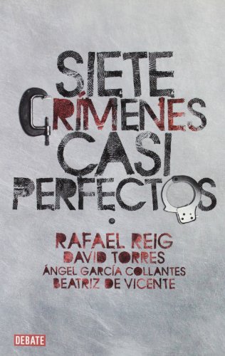 9788483068236: Siete crimenes casi perfectos/ Seven Crimes Almost Perfect