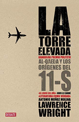 9788483068380: La torre elevada: Al-Qaeda y los orgenes del 11-S (Spanish Edition)