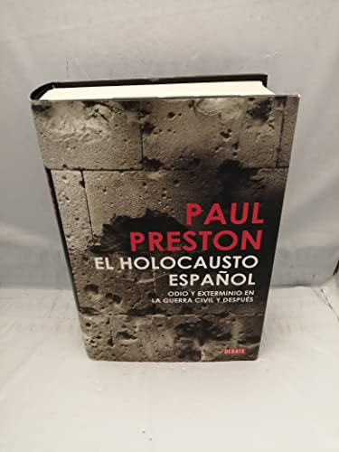 9788483068526: El holocausto espanol / The Spanish Holocaust: Odio y exterminio en la Guerra Civil y despues / Hate and Extermination in the Civil War and After