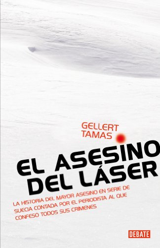 Stock image for El Asesino Del Lser: la Historia Del Mayor Asesino en Serie de Suecia for sale by Hamelyn