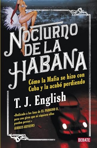 9788483069301: Nocturno de La Habana: Como la mafia se hizo con Cuba y la acab perdiendo