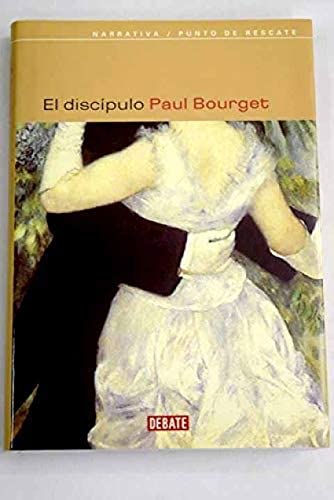 El Discipulo (Punto Resc) (Spanish Edition) (9788483069646) by Bourget, Paul