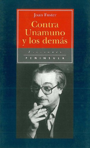 Beispielbild fr Contra Unamuno y los dems (FICCIONES) zum Verkauf von medimops