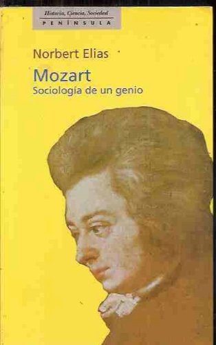 Mozart sociologia de un genio - Elias, Norbert