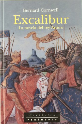 Excalibur. La novela del rey Arturo. Crónicas del Señor de la Guerra, III