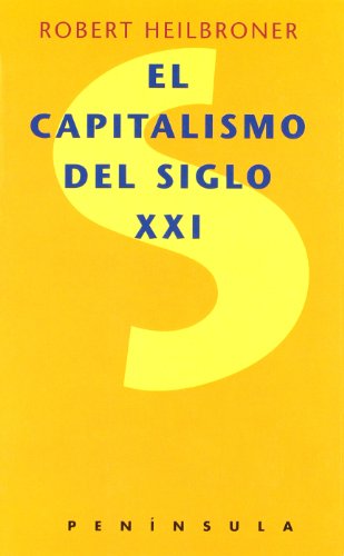 Imagen de archivo de EL CAPITALISMO DEL SIGLO XXI a la venta por Ducable Libros