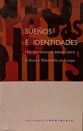 Stock image for Sueos e identidades: Una aportacin al debate sobre Cultura y Desarr for sale by Iridium_Books