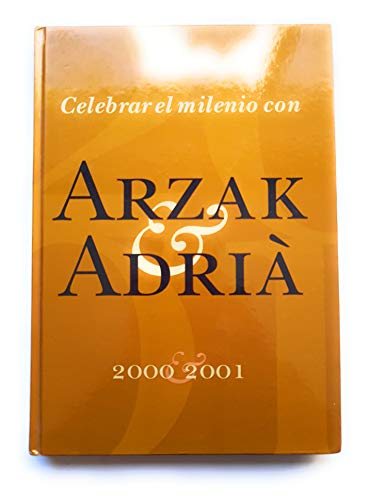 Beispielbild fr Celebrar el milenio con arzak & adria 2000/2001 zum Verkauf von medimops