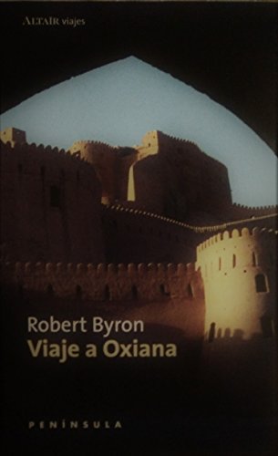 Imagen de archivo de Viaje a Oxiana (VIAJES) a la venta por medimops