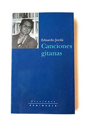 Beispielbild fr Canciones gitanas.: Diarios 1989-1992 (FICCIONES) zum Verkauf von medimops