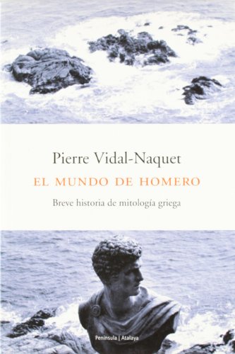 El mundo de Homero (9788483074329) by Vidal-Naquet, Pierre