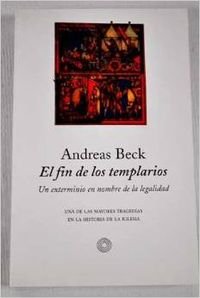 Beispielbild fr El fin de los templarios (EDICIONES DE BOLSILLO, Band 58) zum Verkauf von medimops