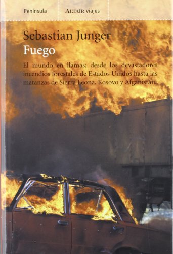 Fuego: El mundo en llamas: Desde los devastadores incendios forestale (9788483075531) by Junger, Sebastian