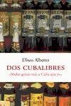 Stock image for DOS Cubalibres for sale by ThriftBooks-Dallas