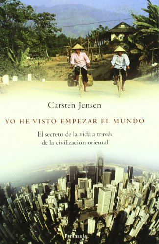 Yo he visto empezar el mundo (Atalaya) (Spanish Edition) (9788483076583) by Jensen, Carsten