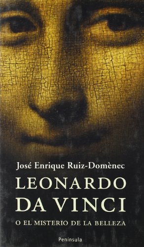 Leonardo da Vinci o El misterio de la belleza - Ruiz-Domenec, José Enrique