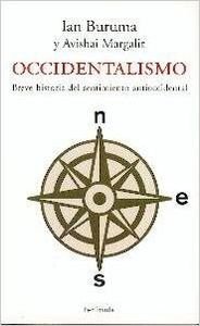 Stock image for Occidentalismo Breve Historia Del Sentimiento Antioccidenta for sale by Juanpebooks