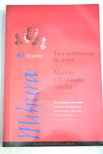 Beispielbild fr Tres Sombreros de Copa. Maribel y la Extraa Familia zum Verkauf von Hamelyn