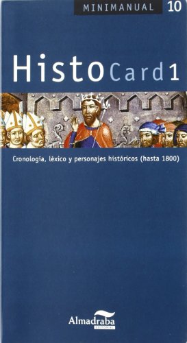 Beispielbild fr HistoCard 1 : cronologa, lxico y personajes histricos (hasta 1800) (Minimanual, Band 10) zum Verkauf von medimops