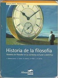 Imagen de archivo de Historia de la Filosofa, Modelos de Filosofar en Su Contexto Cultural y Cientfico, 2 Bachillerato a la venta por Hamelyn