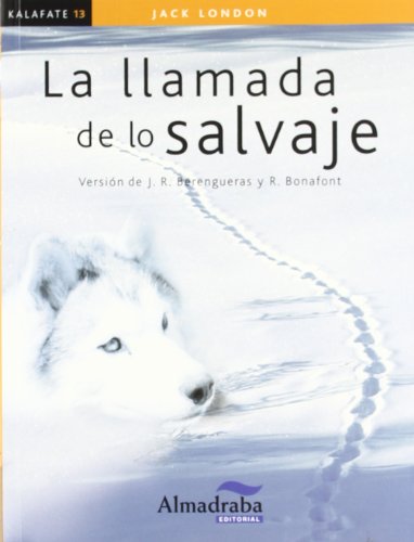 9788483086049: La llamada de lo salvaje (Coleccin Kalafate)