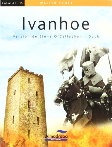 9788483086056: Ivanhoe (Coleccin Kalafate)